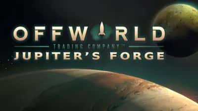 Offworld Trading Company: Jupiter's Forge Expansion Pack