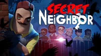Secret Neighbor - Hello Neighbor Multiplayer