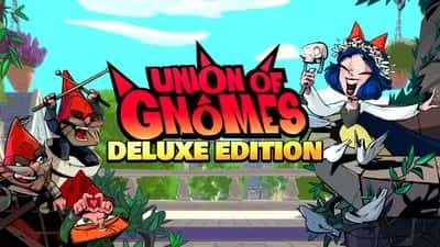 Union of Gnomes - Deluxe Edition