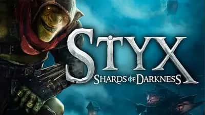 Styx: Shards of Darkness