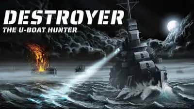 Destroyer: The U-Boat Hunter