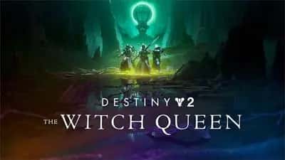 Destiny 2: The Witch Queen