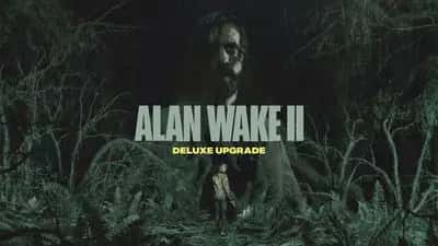 Alan Wake 2 Deluxe Upgrade