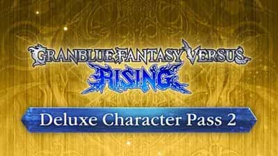 GBVSR - Deluxe Character Pass 2