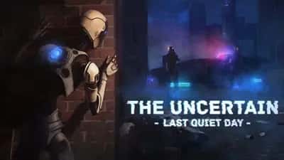 The Uncertain - The Last Quiet Day