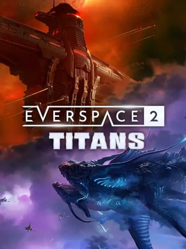 EVERSPACE™ 2 - Titans