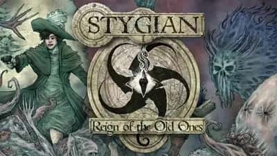 Stygian: Reign of the Old Ones