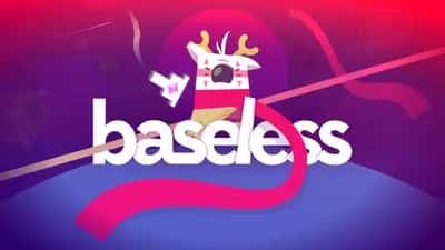 Baseless