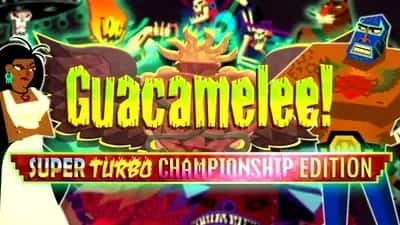Guacamelee! Super Turbo Championship Edition
