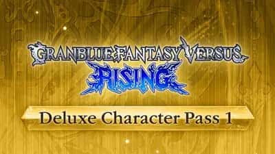 Granblue Fantasy Versus: Rising - Deluxe Character Pass 1