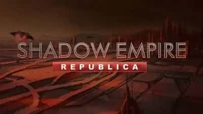 Shadow Empire: Republica