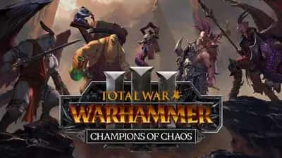 Total War: WARHAMMER III - Champions of Chaos