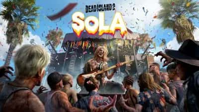 Dead Island 2 - SoLA