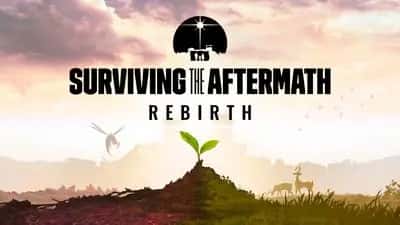 Surviving the Aftermath - Rebirth
