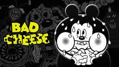 Bad Cheese