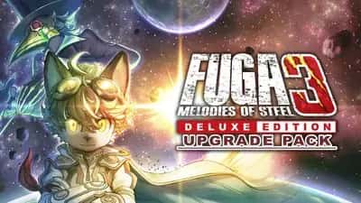 Fuga: Melodies of Steel 3 - Deluxe Edition Upgrade Pack