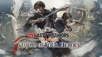 DYNASTY WARRIORS: ORIGINS - Visions of Four Heroes
