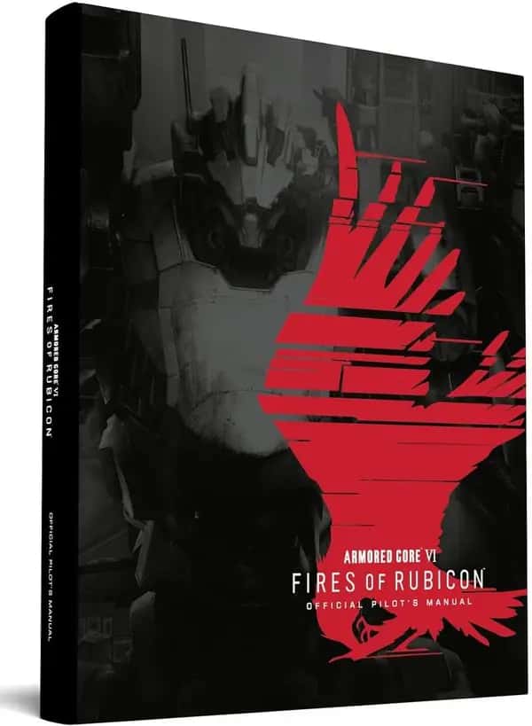 Armored Core VI Fires of Rubicon Official Pilot's Manual
