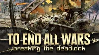 To End All Wars - Breaking the Deadlock DLC