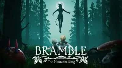 Bramble: The Mountain King