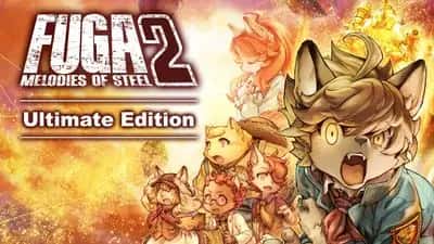 Fuga: Melodies of Steel 2 - Ultimate Edition
