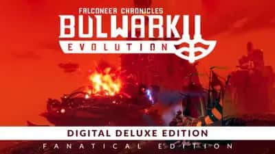 Bulwark Evolution Digital Deluxe Bundle (Fanatical Edition)