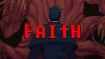 FAITH: The Unholy Trinity