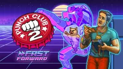 Punch Club 2: Fast Forward