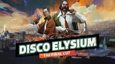Disco Elysium - The Final Cut