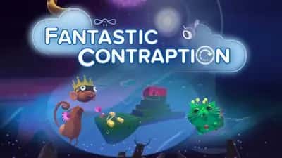 Fantastic Contraption