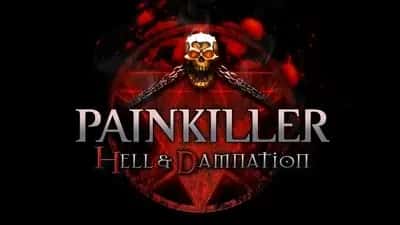 Painkiller Hell & Damnation
