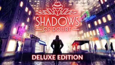 Shadows of Doubt Deluxe Edition