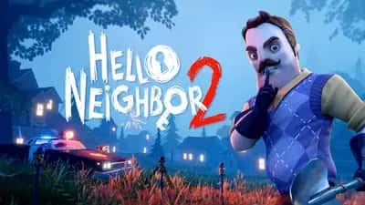 Hello Neighbor 2