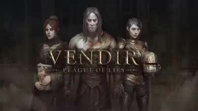 Vendir: Plague of Lies