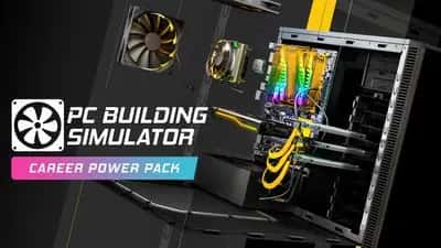 PC Building Simulator - Career Power Pack