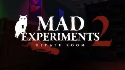 Mad Experiments 2: Escape Room