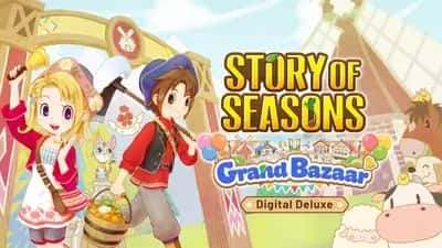 Story of Seasons: Grand Bazaar - Digital Deluxe Edition