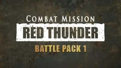 Combat Mission: Red Thunder - Battle Pack 1