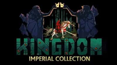 Kingdom Imperial Collection