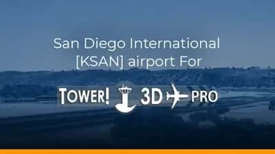 San Diego International [KSAN] airport for Tower!3D Pro
