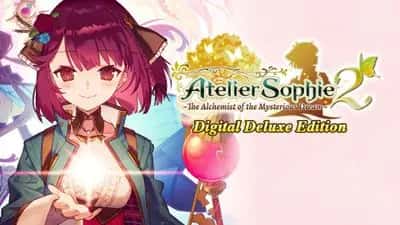 Atelier Sophie 2: The Alchemist of the Mysterious Dream Digital Deluxe Edition