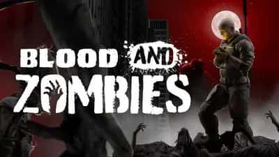 Blood And Zombies