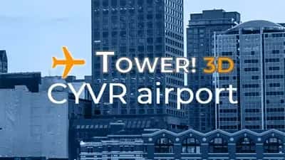 Tower!3D Pro - CYVR airport