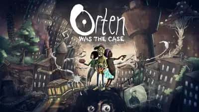 Orten Was The Case