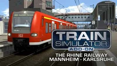 Train Simulator: The Rhine Railway: Mannheim - Karlsruhe Route Add-On